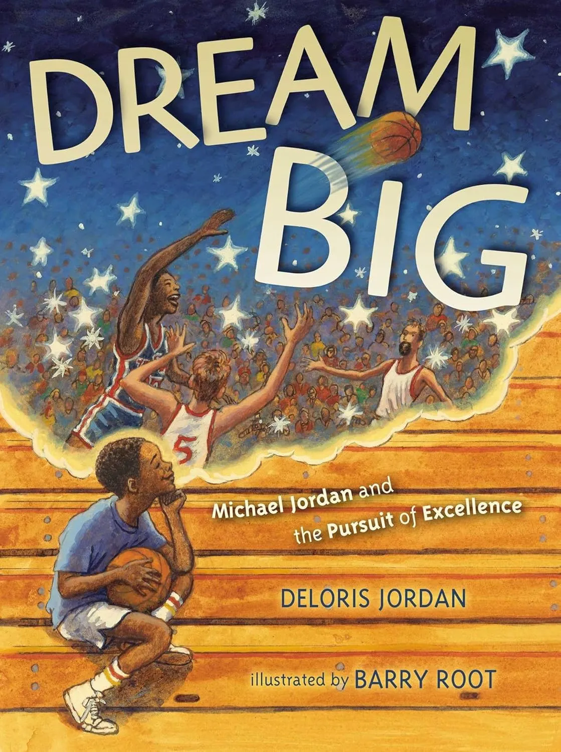 Dream Big: Michael Jordan and the Pursuit of Olympic Gold (Paula Wiseman Books) Hardcover  Picture Book, May 1, 2012